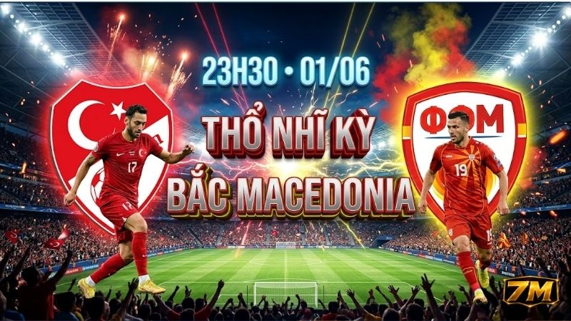 nhan-dinh-bong-da-tho-nhi-ky-vs-bac-macedonia-23h30-ngay-1-6